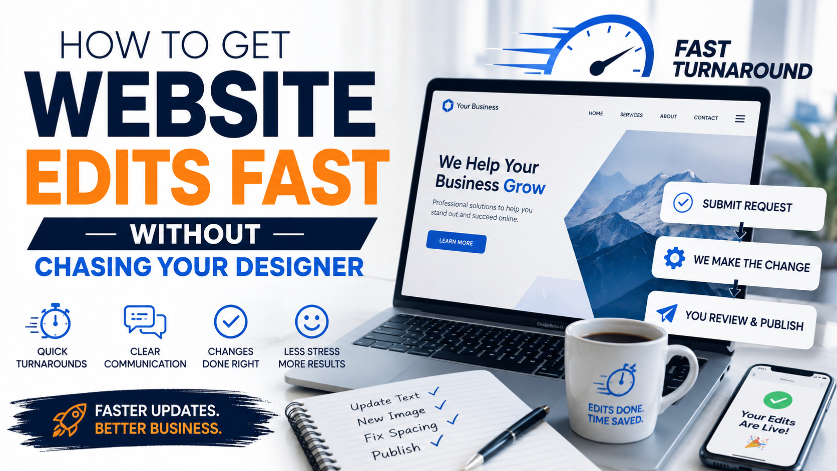How to Get Website Edits Fast Without Chasing your Designer